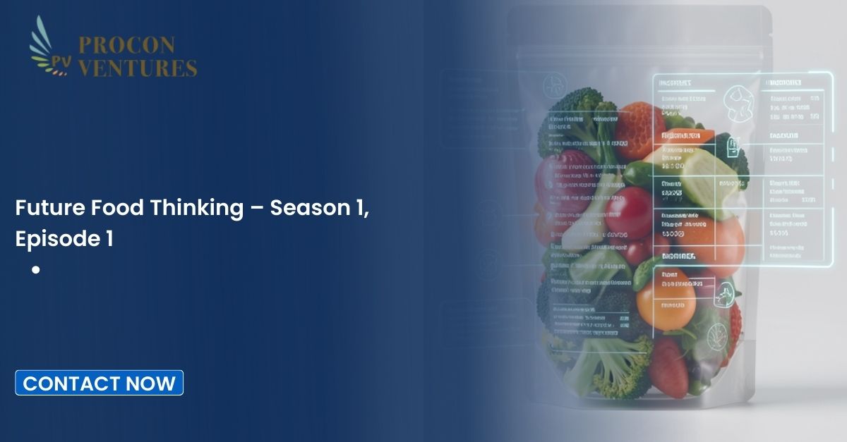 Future Food Thinking – Season 1, Episode 1